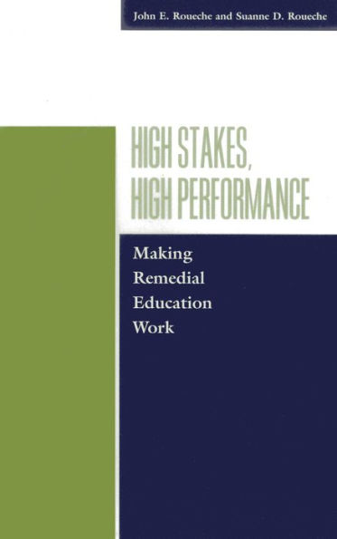 High Stakes, High Performance: Making Remedial Education / Edition 1