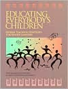 Educating Everybody's Children: Diverse Teaching Strategies for Diverse Learners - What Research and Practice Say about Improving Achievement
