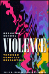 Reducing School Violence through Conflict Resolution