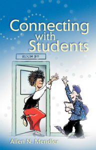 Title: Connecting with Students, Author: Allen N. Mendler