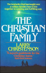 Title: The Christian Family, Author: Larry Christenson
