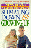 Slimming Down and Growing Up