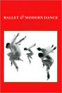 Ballet and Modern Dance: A Concise History / Edition 2