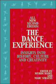 The Dance Experience: Insights into History,Culture and Creativity / Edition 2