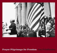 Title: Lee Friedlander: Prayer Pilgrimage for Freedom, Author: Lee Friedlander