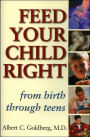 Feed Your Child Right from Birth through Teens