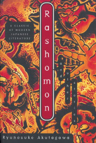 Title: Rashomon and Other Stories, Author: Ryunosuke Akutagawa