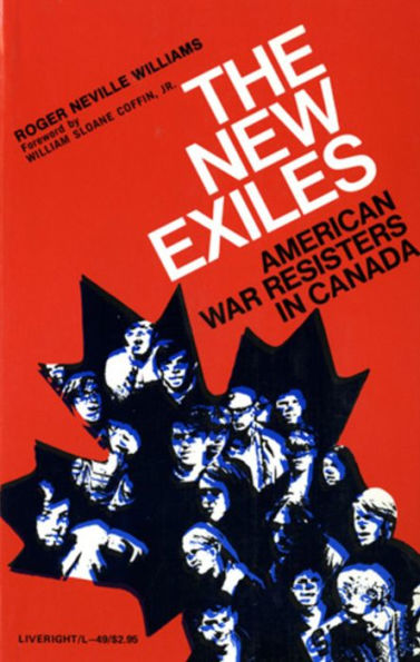 The New Exiles: American War Resisters in Canada