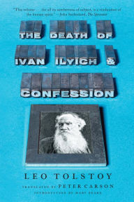 Title: The Death of Ivan Ilyich and Confession, Author: Leo Tolstoy