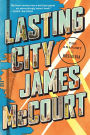 Lasting City: The Anatomy of Nostalgia