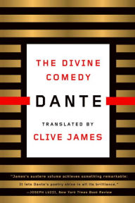 Title: The Divine Comedy: A New Verse Translation by Clive James, Author: Dante Alighieri