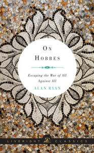 Title: On Hobbes: Escaping the War of All Against All, Author: Alan Ryan