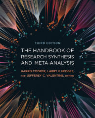Title: The Handbook of Research Synthesis and Meta-Analysis / Edition 3, Author: Harris Cooper