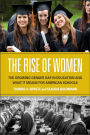 The Rise of Women: The Growing Gender Gap in Education and What it Means for American Schools