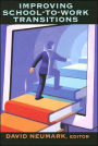 Improving School-to-Work Transitions