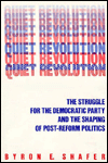 Quiet Revolution: Struggle for the Democratic Party & Shaping of Post-Reform Politi