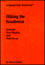 Hiking the Southwest: Arizona, New Mexico, and West Texas