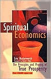 Spiritual Economics: The Principles and Process of True Prosperity