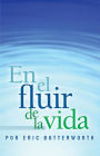 En el fluir de la vida