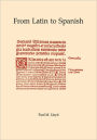 From Latin to Spanish: Historical Phonology and Morphology