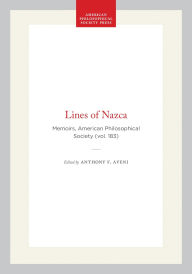 Title: Lines of Nazca: Memoirs, American Philosophical Society (vol. 183), Author: Anthony F. Aveni