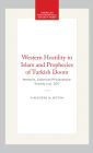 Western Hostility to Islam and Prophecies of Turkish Doom: Memoirs, American Philosophical Society (vol. 201)