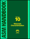 Title: ASM Handbook, Volume 10: Materials Characterization, Author: Ruth E. Whan