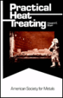 Practical Heat Treating / Edition 1