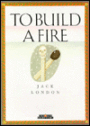 To Build a Fire and Other Stories