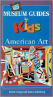 Off the Wall Museum Guides for Kids: American Art