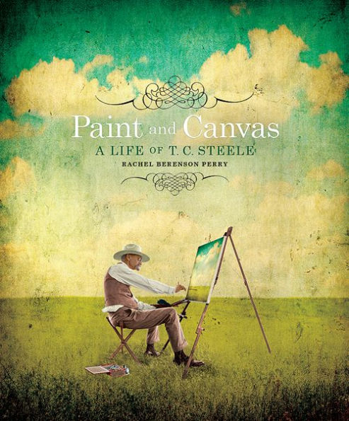 Paint and Canvas: A Life of T. C. Steele