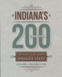 Indiana's 200, 1816-2016 : The People Who Shaped the Hoosier State