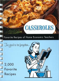 Favorite Recipes of Home Economic Teachers: Casseroles