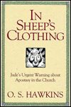 In Sheep's Clothing: Jude's Urgent Warning about Apostasy in the Church