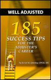 Well-Adjusted: 185 Success Tips for the Adjuster's Career
