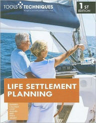 Title: Tools & Techniques of Life Settlement Planning 1st, ed., Author: Stephan R. Leimberg