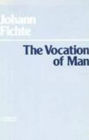 The Vocation of Man / Edition 1