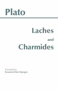 Title: Laches and Charmides / Edition 1, Author: Plato