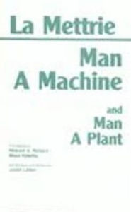 Title: MAN A MACHINE AND MAN A PLANT / Edition 1, Author: Julien Offroy De La Mettrie