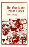 Title: Greek and Roman Critics, Author: G. M. A. Grube