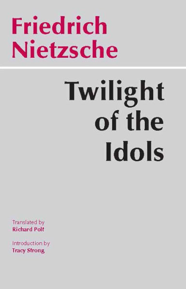 Twilight of the Idols / Edition 1