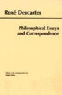 Descartes: Philosophical Essays and Correspondence