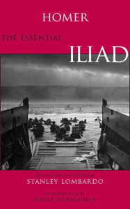 Title: The Essential Iliad, Author: Homer