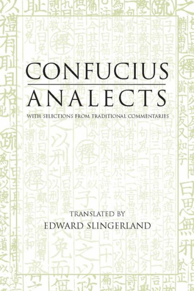 Analects: With Selections from Traditional Commentaries / Edition 1