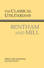 The Classical Utilitarians / Edition 1