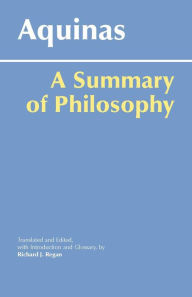 Title: A Summary of Philosophy / Edition 1, Author: Thomas Aquinas