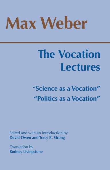 The Vocation Lectures: Politics as a Vocation; Science as a Vocation / Edition 1