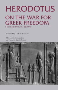 On the War for Greek Freedom: Selections from the Histories / Edition 1