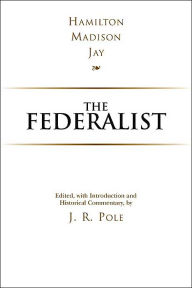 Title: The Federalist, Author: Alexander Hamilton