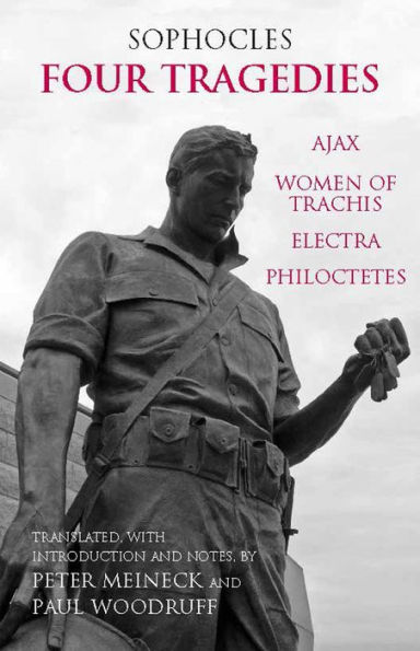 Four Tragedies: Ajax, Women of Trachis, Electra, Philoctetes